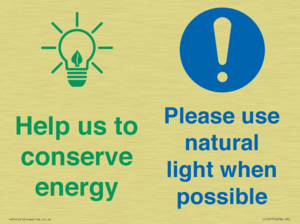 Help us to conserve energy - Please use natural light when possible